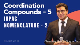 IUPAC Nomenclature of coordination compounds - 2 | Coordination Compounds class 12