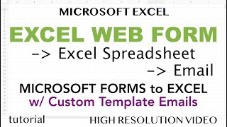 Excel Web Form to Excel Spreadsheet to Email Response w/ a Template - Microsoft Office 365