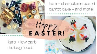 Happy • keto • Easter!! | Low Carb Holiday Meal Ideas!