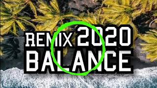 LAGU REGGAE MIX 2020 - BALANCE - REMIX SONG 2K20