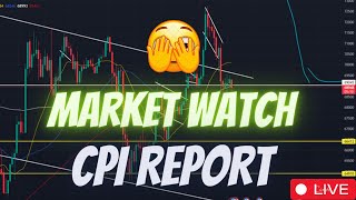 CPI REPORT / BTC  / MILADY MEME COIN  / JASMY COIN / MARKET WATCH