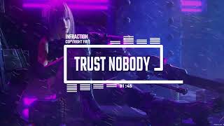 Cyberpunk Electro Music -  No Copyright Music   Trust Nobody