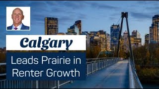 Calgary Renter Shares Surge: Set to Ease in 2026