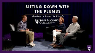 Presidential Interview | Getting to Know the Plumbs | Saint Michael's College