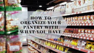 Organize Your Pantry with What You Have