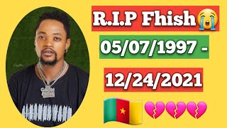 R.I.P FHISH LESLY💔💔 05/07/1997 - 12/24/2021🇨🇲. Fhish is no more