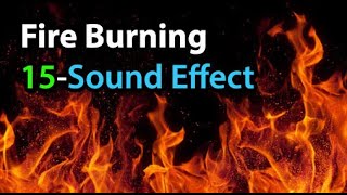 15 Fire Burning Sound Effect No Copyright /  Fire Sounds Free Download - Burning Fire Noise