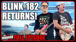 Blink-182 Takes Coachella By Storm | The Wanger Show 313