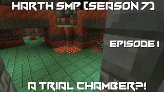 A Trial Chamber?! - Minecraft Harth SMP #1 (Season 7)