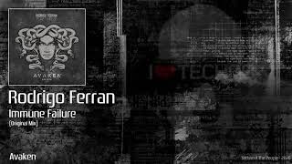 Rodrigo Ferran - Immune Failure (Original Mix)