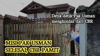 MISI PAK USMAN SELESAI SAMPAI DISINI, PAK USMAN MENOLAK MENTAH2 CBR BERPAMITAN !!!