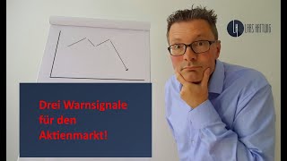 Drei Warnsignale für den Aktienmarkt