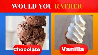 Would You Rather.... Challenge! (Food Edition)🍨😋