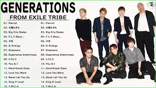 Generations from Exile Tribe のベストソング   Best Songs Of Generations   Greatest Hits Generations