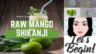 HOW TO COOK EASY AND SIMPLE RAW MANGO SHIKANJI | SHIKANJI | MANGO JUICE | JUICE