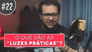 💡O que são as LUZES PRÁTICAS? | DICA DE LUZ #22 de 25