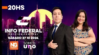 🟠EN VIVO NG FEDERAL - INFO FEDERAL EDICIÓN CENTRAL  - SÁBADO 26.10.2024📺