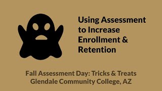 TREAT: Using Assessment to Increase Enrollment & Retention