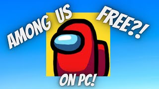 [NEW] 👀 HOW TO GET AMONG US ON PC FOR FREE 😱 *WORKING* (WINDOWS/MAC)