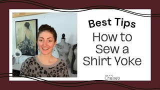 How to Sew a Shirt yoke: A quick how-to and how it can give you a better fit!