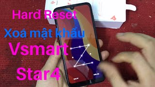 Hard Reset Vsmart star4/xóa mật khẩu màn hình vsmart star4