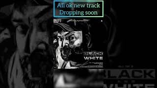 All ok New track Black and White releasing soon #allok #trending #blackandwhite #kannadarap