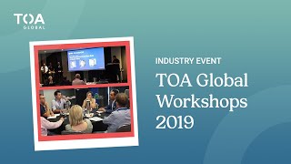 TOA Global -  Workshops 2019