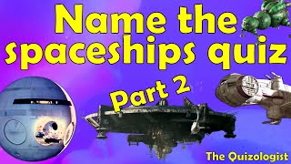 Name the movie and TV spaceships quiz- Part 2