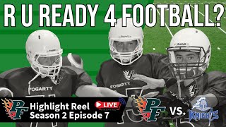 P.F. Highlight Reel S2 Ep.7 - R U Ready 4 Football? (Live)