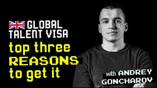 Top Three Reasons to Get the Global Talent Visa