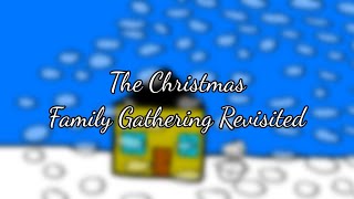 The Christmas Family Gathering Revisited