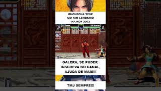 BUCHECHA E SEU KIM LENDARIO #kof2002 #shorts #viralshort #fightinggames #games