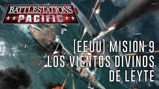 Battlestations: Pacific [EEUU] - Misión 9: Los vientos divinos de Leyte