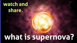 WHAT IS SUPERNOVA? ITS IMPORTANCE IN THE FORMATION OF UNIVERSE.