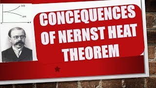 CONCEQUENCE OF NERNST HEAT THEOREM