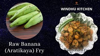 Raw Banana Fry | Aratikaya Vepudu - Delicious South Indian Style of Making Raw Banana