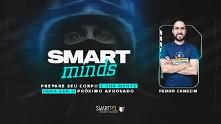 Episódio #2 | SmartMinds - Carreiras Policiais (Profº Pedro Canezin)