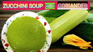 Creamy ZUCCHINI SOUP in 20 min || EASY & HEALTHY Creamy Kosha Soup. soup #how to make zucchini soup