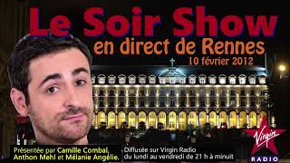 Le Soir Show de Camille Combal en direct de Rennes