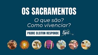 Os sacramentos