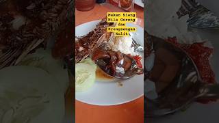 Makan Siang Nila Goreng dan Krengsengan Kulit Sapi