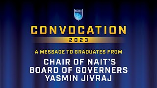 A message to graduates from NAIT Chair of the Board of Governors Yasmin Jivraj