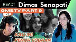 DIMAS SENOPATI - OmeTV Part 9 REACTION !!!