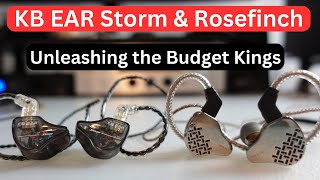 Unleashing the Budget Kings: KB EAR Storm & Rosefinch In-Ear Monitors Review