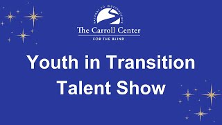 Youth In Transition Talent Show - Summer 2024