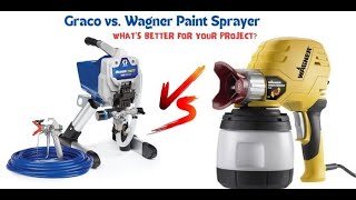 Graco vs Wagner Paint Sprayer: What's Better for Your Project?