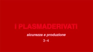 Plasmaderivati sicurezza e produzione