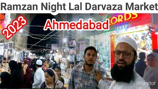 Ramzan Night View Lal Darvaza Market Ahmedabad &. Full information