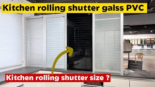 🔥Kitchen rolling shutter galss PVC silver colour black ￼colour | Kitchen rolling shutter size 💯