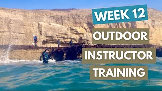 Week 12 - Outdoor Instructor Training | Land & Wave